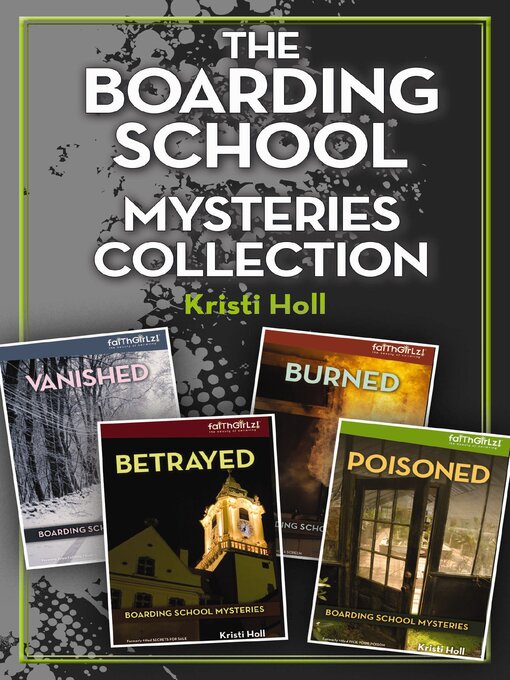 Title details for The Boarding School Mysteries Collection by Kristi Holl - Available